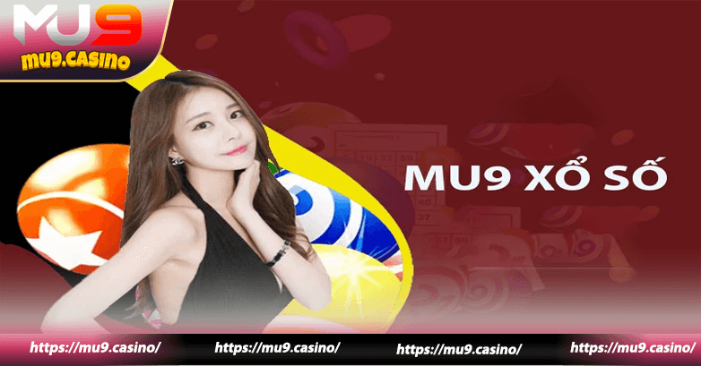 Giới thiệu về Xổ Số Mu9