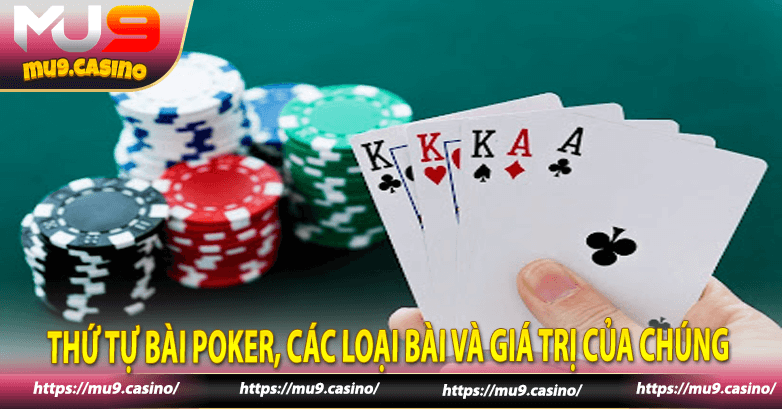 Thứ tự bài poker, các loại bài và giá trị của chúng